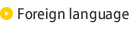 Foreign language